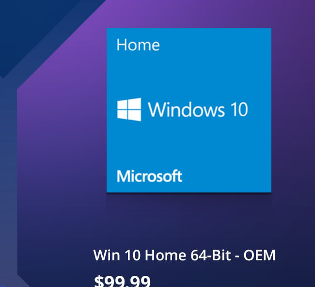 $99.99 Win 10 Home 64-Bit - OEM