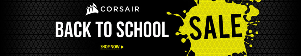 Corsair -- Back to School Sale