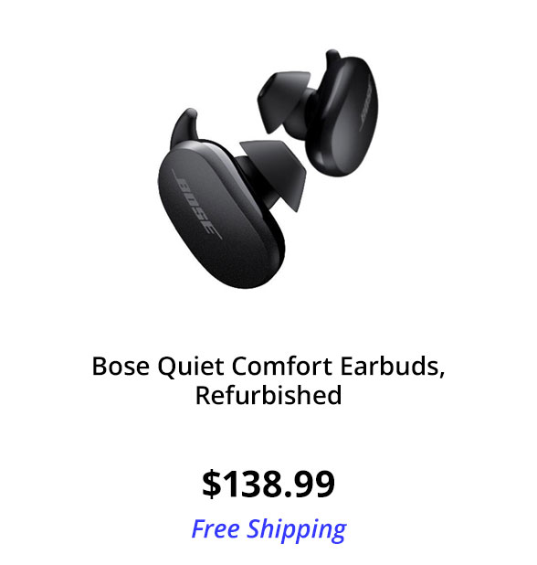 Refurbished Bose Quiet Comfort Earbuds, Refurbished