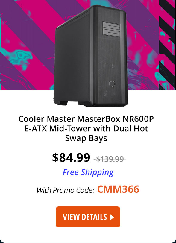 Cooler Master MasterBox NR600P E-ATX Mid-Tower with Dual Hot Swap Bays