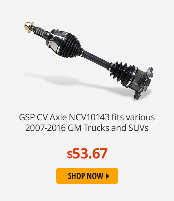 GSP CV Axle NCV10143 fits various late model GM Trucks & SUVs