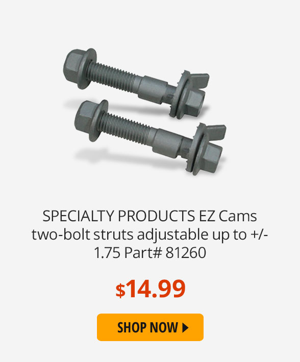 81260 SPECIALTY PRODUCTS EZ Cams two-bolt struts adjustable