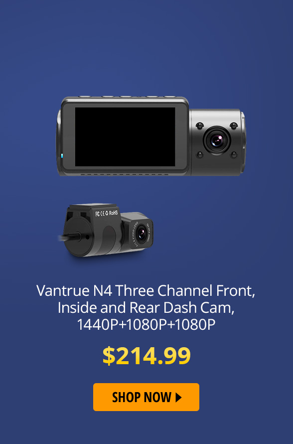 Vantrue N4 Three Channel Front, Inside and Rear Dash Cam, 1440P+1080P+1080P