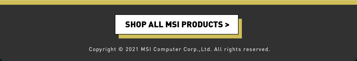 SHOP ALL MSI PRODUCTS