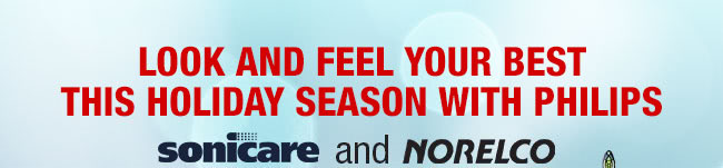 Look and Feel Your Best This Holiday Season with Philips Sonicare and Norelco