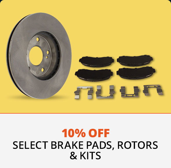 10% Off Brake Pads, Rotors & Kits 