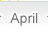 April