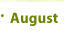 August