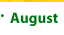 August