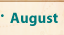 August