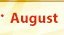 August