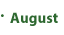 August