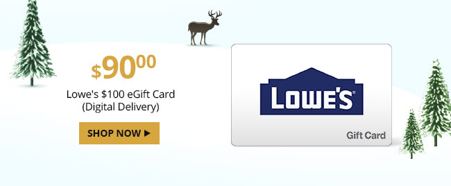 Lowe's $100 Gift eCard (Digital Delivery)