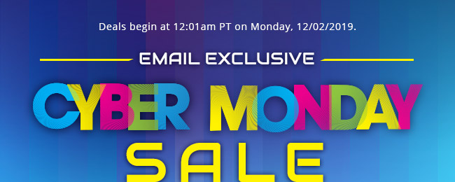 Email Exclusive Cyber Monday