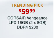 Trending Pick: Corsair Vengeance LPX 16GB (2 x 8GB) DDR4 3200