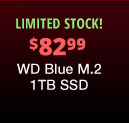 Limited Stock $82.99 WD Blue M.2 1TB SSD