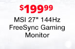 $199.99 MSI 27" 144Hz FreeSync Gaming Monitor