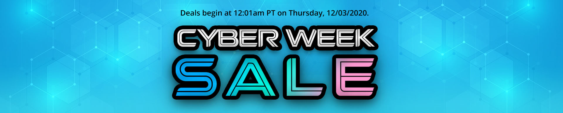 Cyber Week Sale