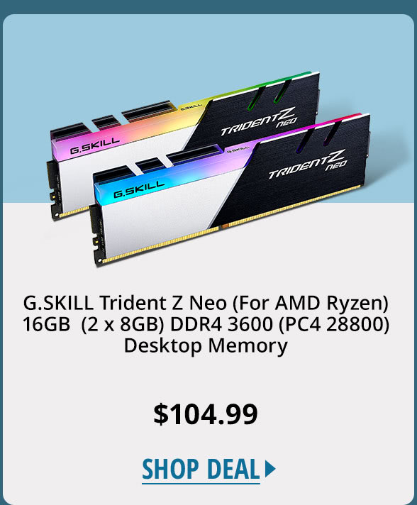 G.SKILL Trident Z Neo (For AMD Ryzen) 16GB (2 x 8GB) DDR4 3600 (PC4 28800) Desktop Memory