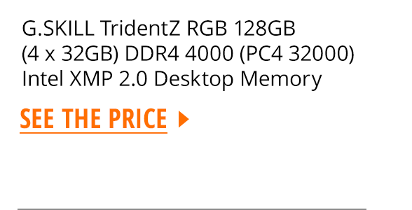 G.SKILL TridentZ RGB 128GB(4 x 32GB) DDR4 4000 (PC4 32000) Intel XMP 2.0 Desktop Memory