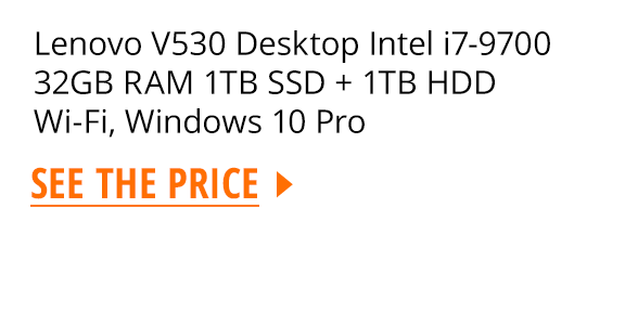 Lenovo V530 Desktop Intel i7-9700 32GB RAM 1TB SSD + 1TB HDD Wi-Fi, Windows 10 Pro