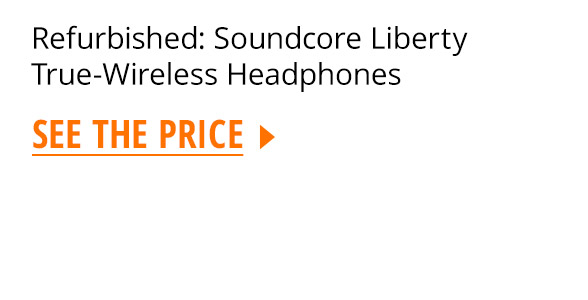 Refurbished: Soundcore Liberty True-Wireless Headphones