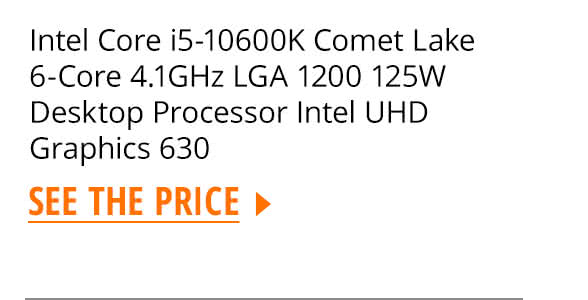 Intel Core i5-10600K Comet Lake 6-Core 4.1GHz LGA 1200 125W Desktop Processor Intel UHD Graphics 630