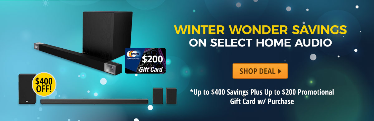 Up to $400 off + Promotional GC on selected Home Audio products