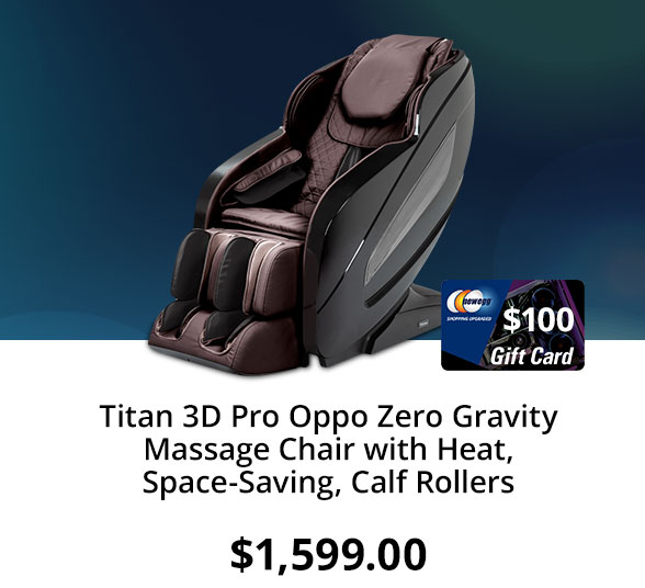 Titan 3D Pro Oppo Zero Gravity Massage Chair with Heat, Space-Saving, Calf Rollers