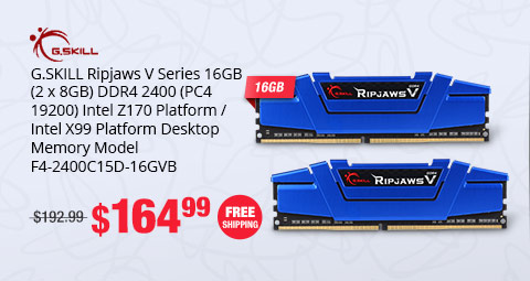 G.SKILL Ripjaws V Series 16GB (2 x 8GB) DDR4 2400 (PC4 19200) Intel Z170 Platform / Intel X99 Platform Desktop Memory Model F4-2400C15D-16GVB