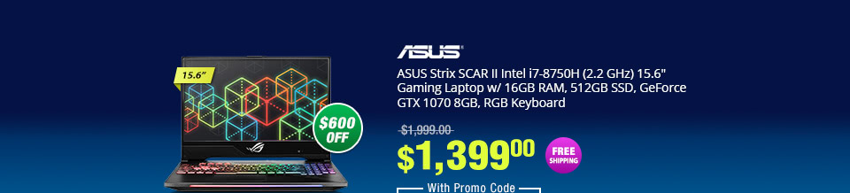 ASUS Strix SCAR II Intel i7-8750H (2.2 GHz) 15.6" Gaming Laptop w/ 16GB RAM, 512GB SSD, GeForce GTX 1070 8GB, RGB Keyboard
