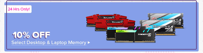 10% Off Select Desktop & Laptop Memory*