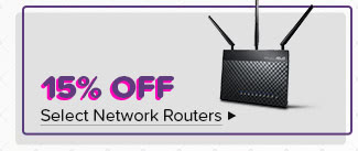 15% Off Select Network Routers*