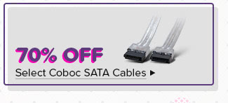 70% Off Select Coboc SATA Cables*