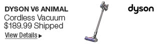 Newegg Flash - Dyson V6 Animal Cordless Vacuum $189.99 Shipped; View Details