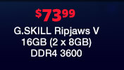 $73.99 G.SKILL Ripjaws V 16GB (2 x 8GB) DDR4 3600