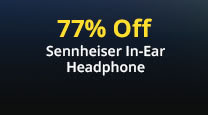 77% Off Sennheiser In-Ear Headphone