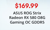 $169.99 ASUS ROG Strix Radeon RX 580 O8G Gaming OC GDDR5