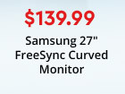 $139.99 Samsung 27 inch Curved Monitor