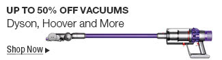 Up to 50% Off Vacuums. Dyson, Hoover and More