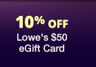 10% Off Lowe's $50 eCard