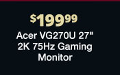 $199.99 Acer VG270U 27 inch 2K 75Hz Gaming Monitor