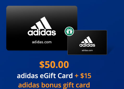 adidas $50 eGift Card plus $15 adidas bonus gift card