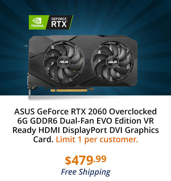 ASUS GeForce RTX 2060 Overclocked 6G GDDR6 Dual-Fan EVO Edition VR Ready HDMI DisplayPort DVI Graphics Card