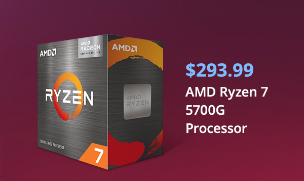 $304.00 AMD Ryzen 7 5700G Processor