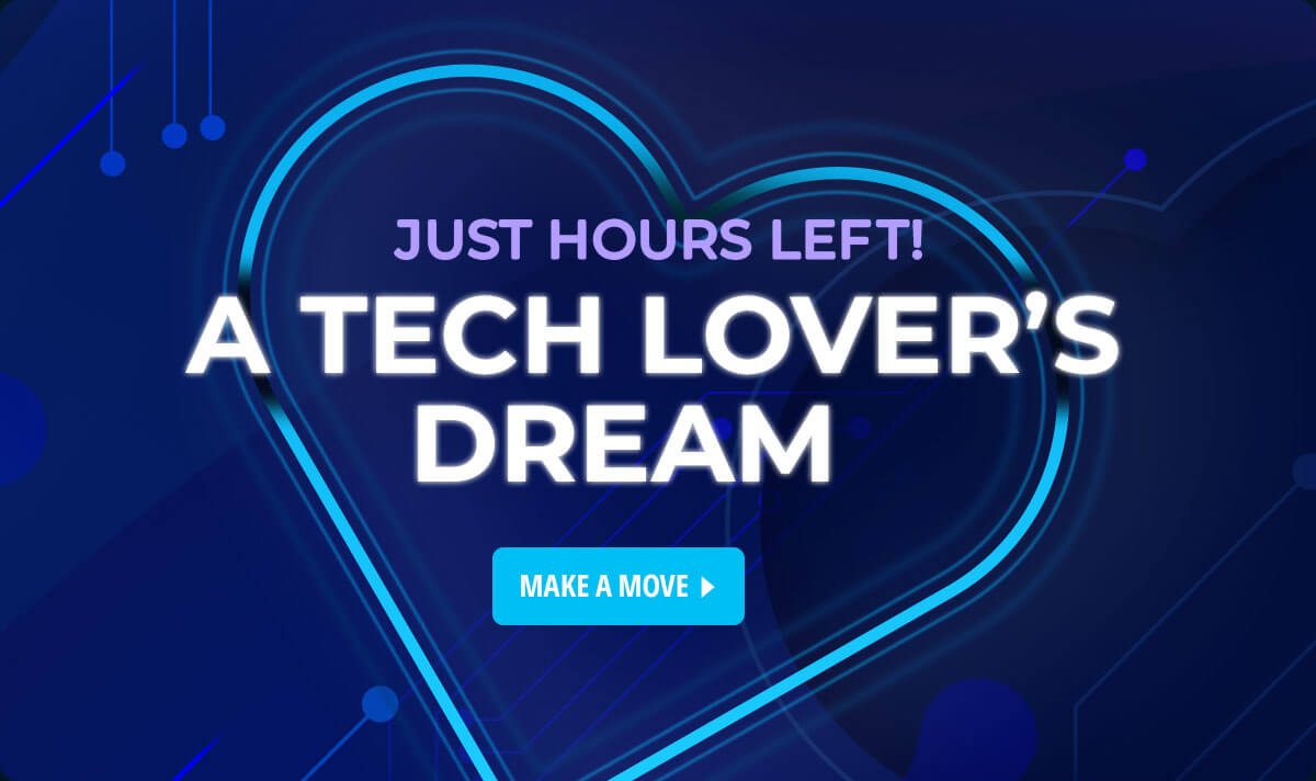 Just Hours Left! A Tech Lover's Dream