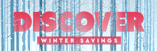 Discover Winter Savings