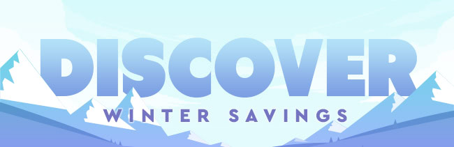 Discover Winter Savings