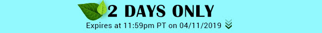 Today Only - Expires at 11:59pm PT on 04/11/19