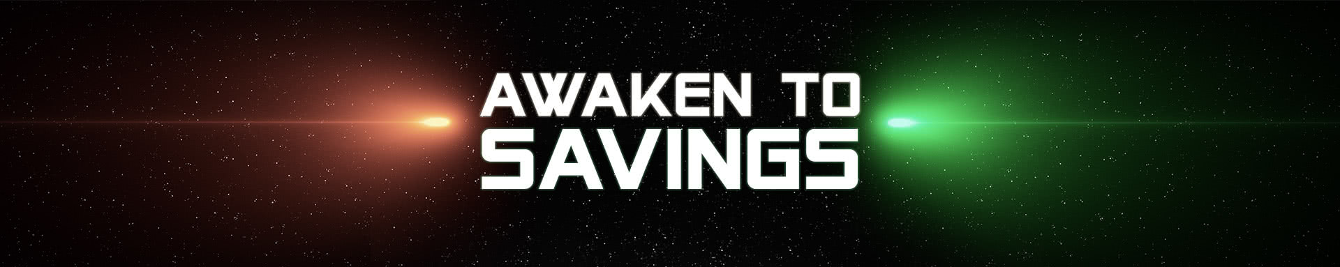 AWAKEN TO SAVINGS